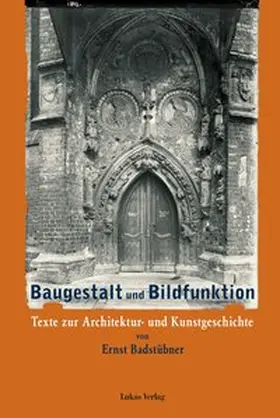 Badstübner / Kunz / Schumann |  Baugestalt und Bildfunktion | eBook | Sack Fachmedien