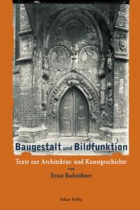 Badstübner / Kunz / Schumann | Baugestalt und Bildfunktion | E-Book | sack.de