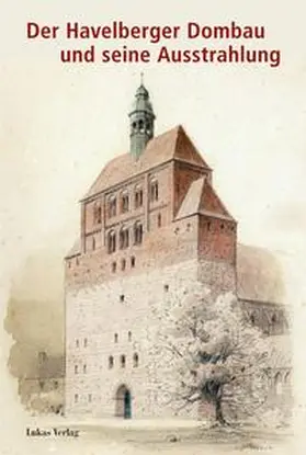 Helten |  Der Havelberger Dombau und seine Ausstrahlung | eBook | Sack Fachmedien