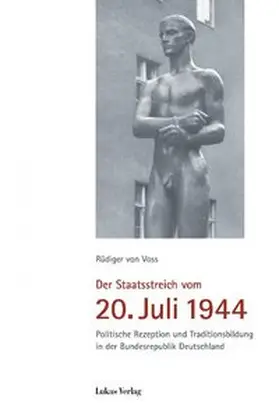Voss |  Der Staatsstreich vom 20. Juli 1944 | eBook | Sack Fachmedien