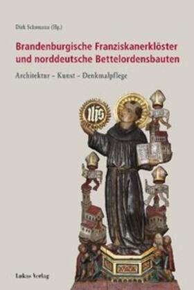 Schumann | Brandenburgische Franziskanerklöster und norddeutsche Bettelordensbauten | E-Book | sack.de