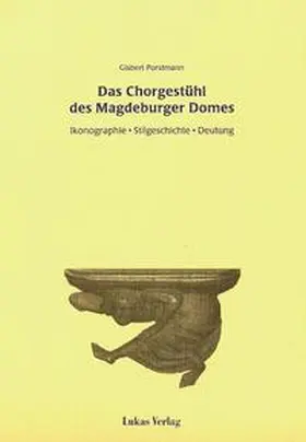 Porstmann |  Das Chorgestühl des Magdeburger Domes | eBook | Sack Fachmedien