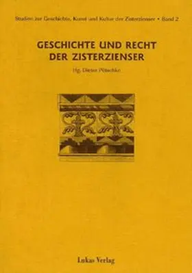 Pötschke |  Studien zur Geschichte, Kunst und Kultur der Zisterzienser / Geschichte und Recht der Zisterzienser | eBook | Sack Fachmedien