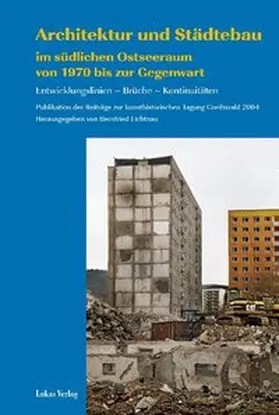 Lichtnau |  Architektur und Städtebau im südlichen Ostseeraum  von 1970 bis zur Gegenwart | eBook | Sack Fachmedien