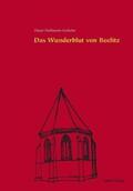 Hoffmann-Axthelm |  Das Wunderblut von Beelitz | eBook | Sack Fachmedien