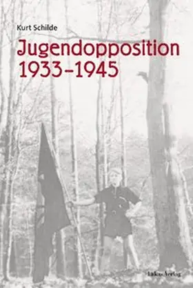Schilde |  Jugendopposition 1933–1945 | eBook | Sack Fachmedien