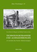 Hillegeist / Ließmann |  Technologietransfer und Auswanderungen im Umfeld des Harzer Montanwesens | eBook | Sack Fachmedien