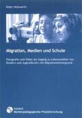 Holzwarth |  Migration, Medien und Schule | Buch |  Sack Fachmedien