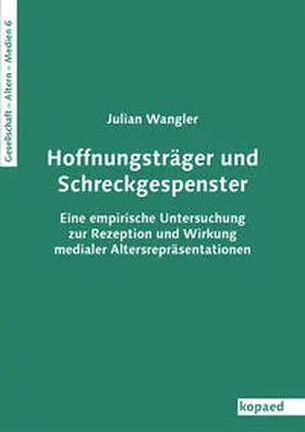 Wangler |  Hoffnungsträger und Schreckgespenster | Buch |  Sack Fachmedien