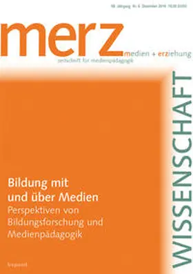 Schorb / Theunert | Bildung mit und über Medien - Perspektiven von Bildungsforschung und Medienpädagogik | Buch | 978-3-86736-236-8 | www.sack.de
