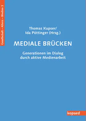 Kupser / Pöttinger |  Mediale Brücken | Buch |  Sack Fachmedien