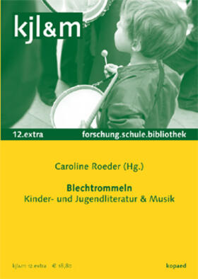 Roeder |  Blechtrommeln – Kinder- und Jugendliteratur & Musik | Buch |  Sack Fachmedien