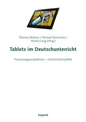 Möbius / Steinmetz / Lang |  Tablets im Deutschunterricht | Buch |  Sack Fachmedien