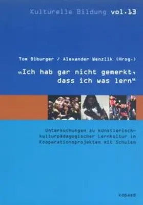 Biburger / Wenzlik |  Ich hab gar nicht gemerkt, dass ich was lern! | Buch |  Sack Fachmedien