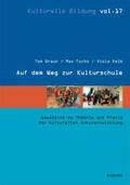 Braun / Fuchs / Kelb |  Auf dem Weg zur Kulturschule | Buch |  Sack Fachmedien