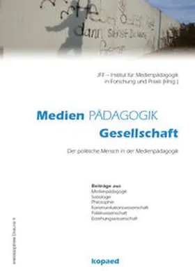 JFF - Institut für Medienpädagogik |  Medien Pädagogik Gesellschaft | Buch |  Sack Fachmedien