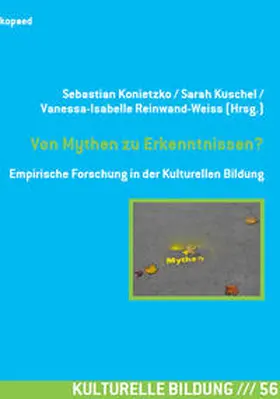 Konietzko / Kuschel / Reinwand-Weiss |  Von Mythen zu Erkenntnissen? | Buch |  Sack Fachmedien