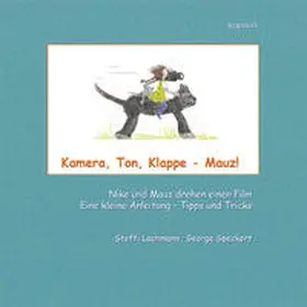 Lachmann / Speckert |  Kamera, Ton, Klappe - Mauz | Buch |  Sack Fachmedien