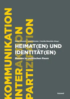Wenrich / Kirmeier / Bäuerlein |  Heimat(en) und Identität(en) | Buch |  Sack Fachmedien