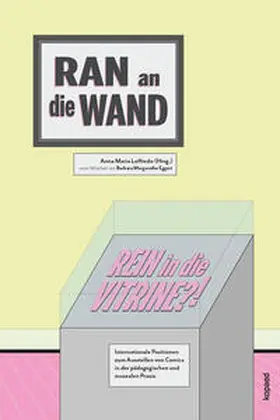 Eggert / Loffredo |  "Ran an die Wand, rein in die Vitrine?" | Buch |  Sack Fachmedien