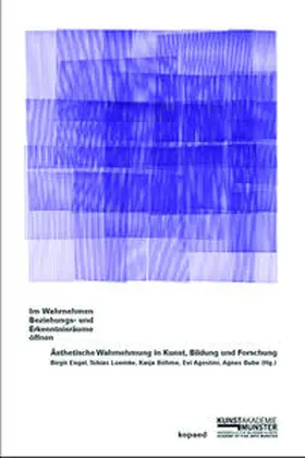 Engel / Loemke / Böhme |  Im Wahrnehmen Beziehungs- und Erkenntnisräume öffnen | Buch |  Sack Fachmedien