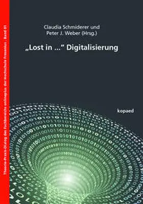 Schmiderer / Weber |  „Lost in ...“ Digitalisierung | Buch |  Sack Fachmedien