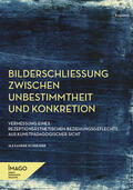 Schneider |  Bilderschließung zwischen Unbestimmtheit und Konkretion | eBook | Sack Fachmedien
