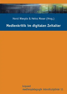 Niesyto / Moser |  Medienkritik im digitalen Zeitalter | eBook | Sack Fachmedien
