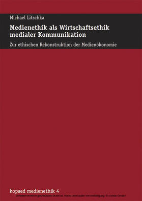 Litschka |  Medienethik als Wirtschaftsethik medialer Kommunikation | eBook | Sack Fachmedien