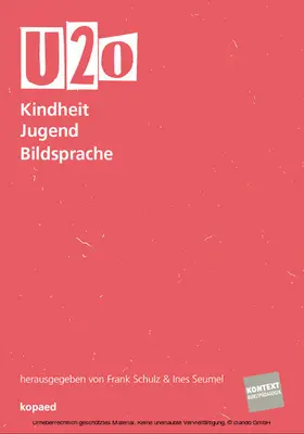 Schulz / Seumel |  U20 - Kindheit Jugend Bildsprache | eBook | Sack Fachmedien