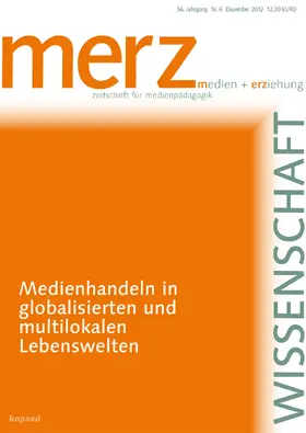 Schorb / Theunert / JFF - Institut für Medienpädagogik in Forschung u. Praxis, München |  Medienhandeln in globalisierten und multilokalen Lebenswelten | eBook | Sack Fachmedien