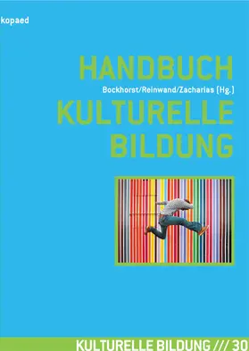Bockhorst / Reinwand / Zacharias |  Handbuch Kulturelle Bildung | eBook | Sack Fachmedien