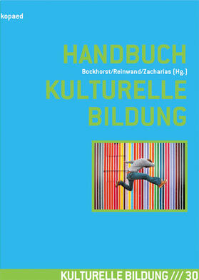 Bockhorst / Reinwand / Zacharias | Handbuch Kulturelle Bildung | E-Book | sack.de