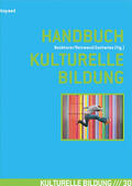 Bockhorst / Reinwand / Zacharias |  Handbuch Kulturelle Bildung | eBook | Sack Fachmedien