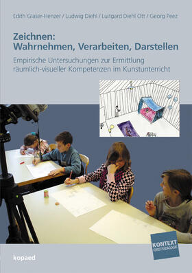 Glaser-Henzer / Diehl / Diehl Ott |  Zeichnen: Wahrnehmen, Verarbeiten, Darstellen. | eBook | Sack Fachmedien