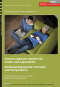 Lauffer / Röllecke |  Chancen digitaler Medien für Kinder und Jugendliche. Medienpädagogische Konzepte und Perspektiven | eBook | Sack Fachmedien