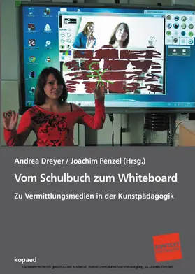 Dreyer / Penzel |  Vom Schulbuch zum Whiteboard | eBook | Sack Fachmedien