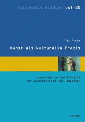 Fuchs |  Kunst als kulturelle Praxis | eBook | Sack Fachmedien