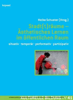Schuster |  Stadt(t)räume – Ästhetisches Lernen im öffentlichen Raum | eBook | Sack Fachmedien