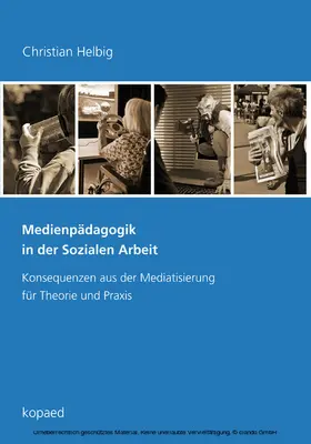 Helbig |  Medienpädagogik in der Sozialen Arbeit | eBook | Sack Fachmedien
