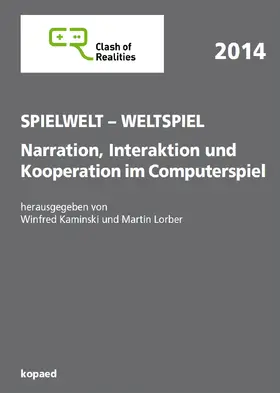 Kaminski / Lorber |  Spielwelt – Weltspiel. Narration, Interaktion und Kooperation im Computerspiel | eBook | Sack Fachmedien