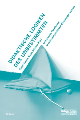 Böhme / Engel |  Didaktische Logiken des Unbestimmten | eBook | Sack Fachmedien