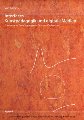 Fritzsche |  Interfaces – Kunstpädagogik und digitale Medien | eBook | Sack Fachmedien