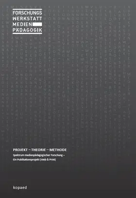 Knaus |  Forschungswerkstatt Medienpädagogik: Projekt – Theorie – Methode | eBook | Sack Fachmedien