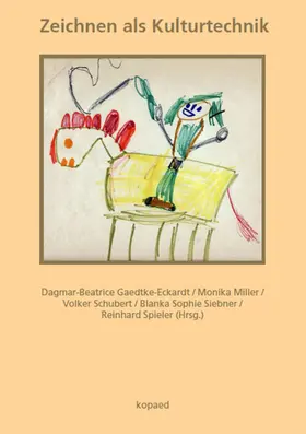 Gaedtke-Eckardt / Miller / Schubert |  Zeichnen als Kulturtechnik | eBook | Sack Fachmedien