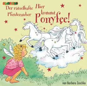 Zoschke |  Hier kommt Ponyfee (13) | Sonstiges |  Sack Fachmedien