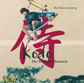 Kouwenberg |  Kodo - Der Fluch des Samurai | Sonstiges |  Sack Fachmedien