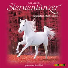 Capelli |  Sternentänzer. Silbersterns Geheimnis | Sonstiges |  Sack Fachmedien
