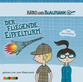 Hilbert |  Karo und Blaumann: Der fliegende Eiffelturm | Sonstiges |  Sack Fachmedien