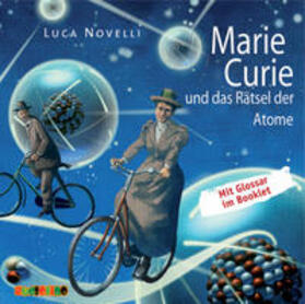 Novelli |  Marie Curie und das Rätsel der Atome | Sonstiges |  Sack Fachmedien